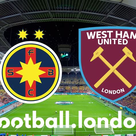 fcsb vs west ham tickets